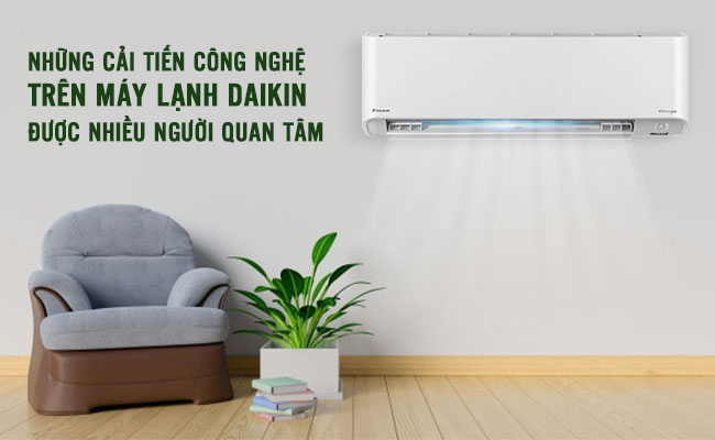 Những cải tiến công nghệ trên máy lạnh daikin